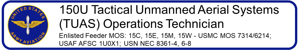 150U Tactical Unmanned Aerial Systems (TUAS) Operations Technician